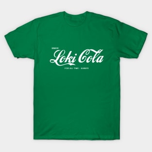 Loki Cola For All Time. Always. T-Shirt